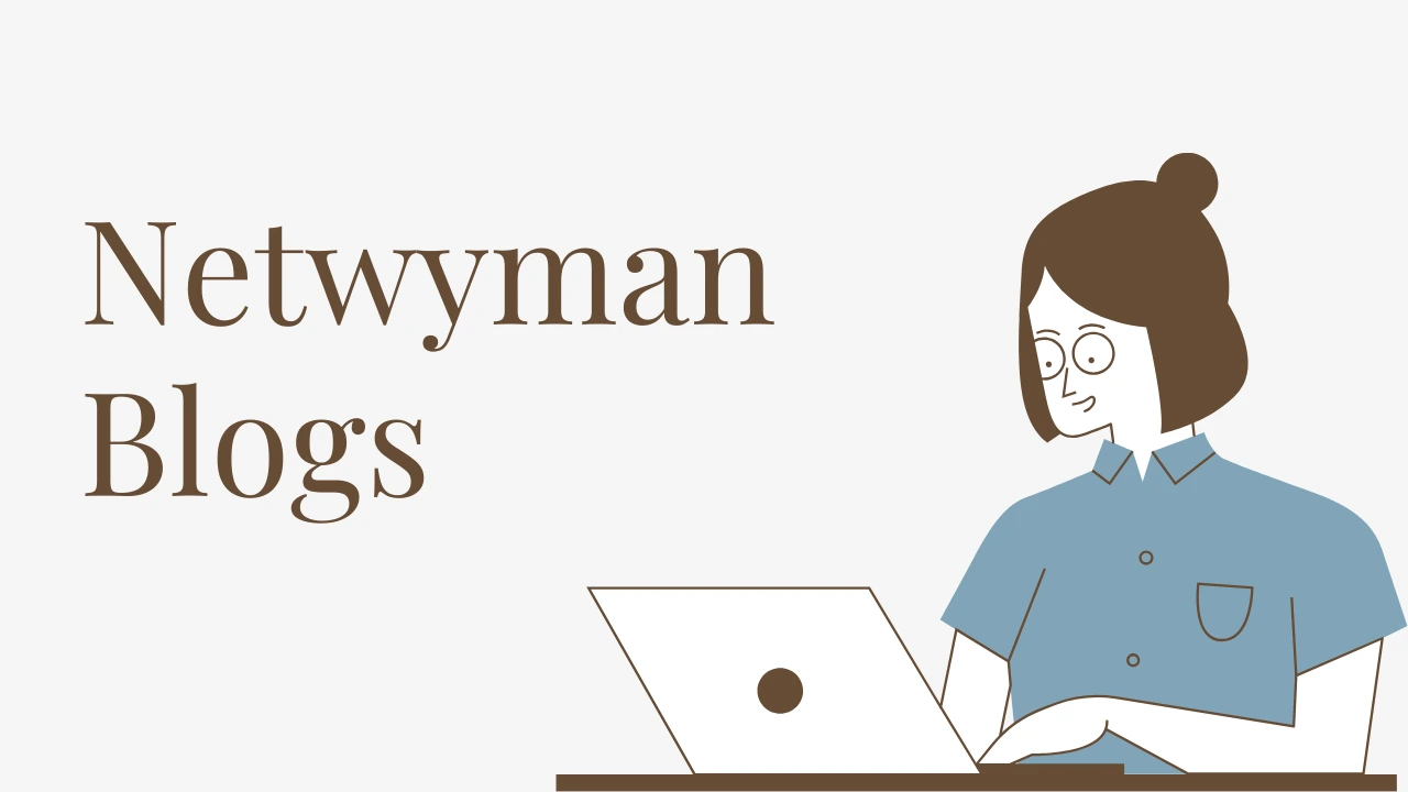 Netwyman Blogs
